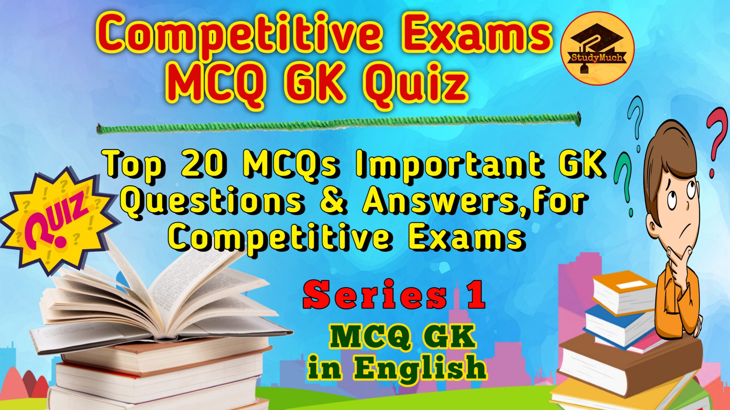 GK Quiz Competitive Exams StudyMuch