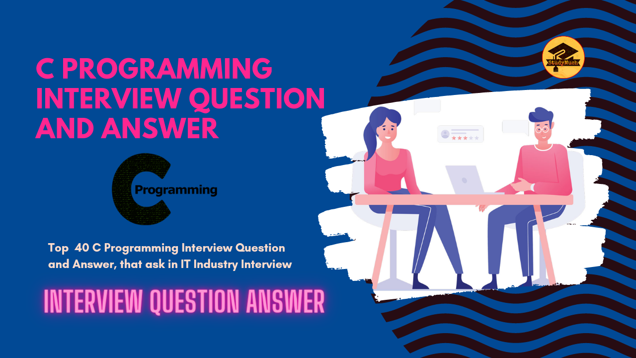 C Programming Interview Questions Answers