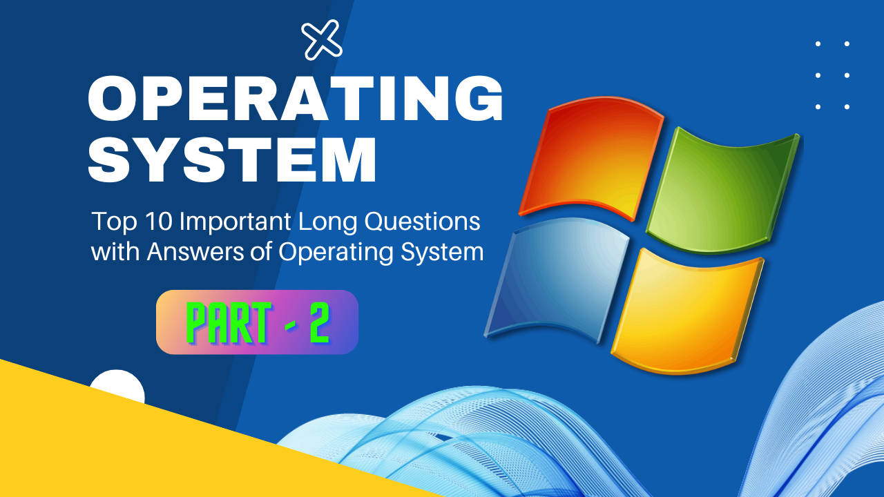 Operating System Questions and Answers