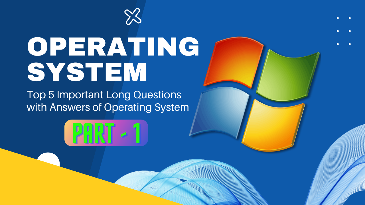 Operating System Questions Answers