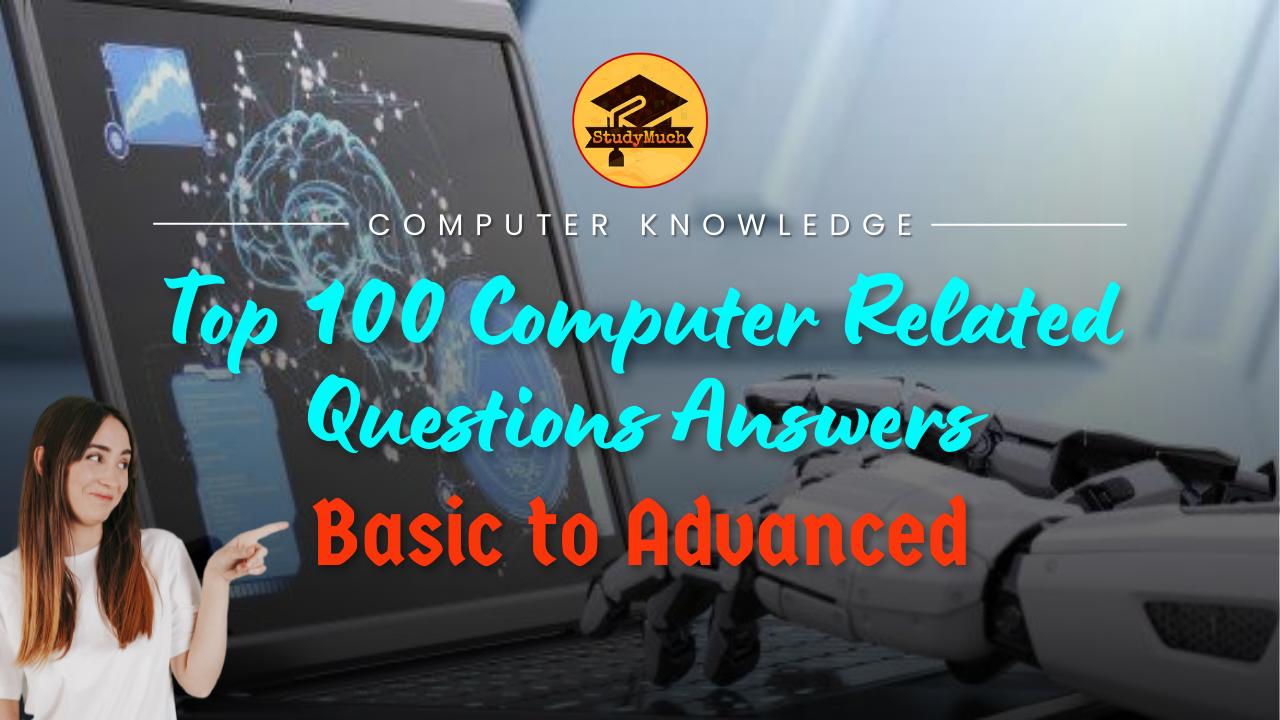 Top 100 Questions Answered related Computer