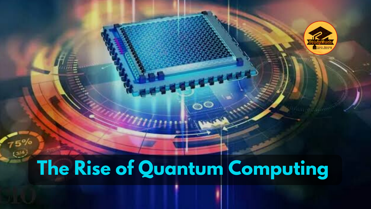 The rise of Quantum Computing