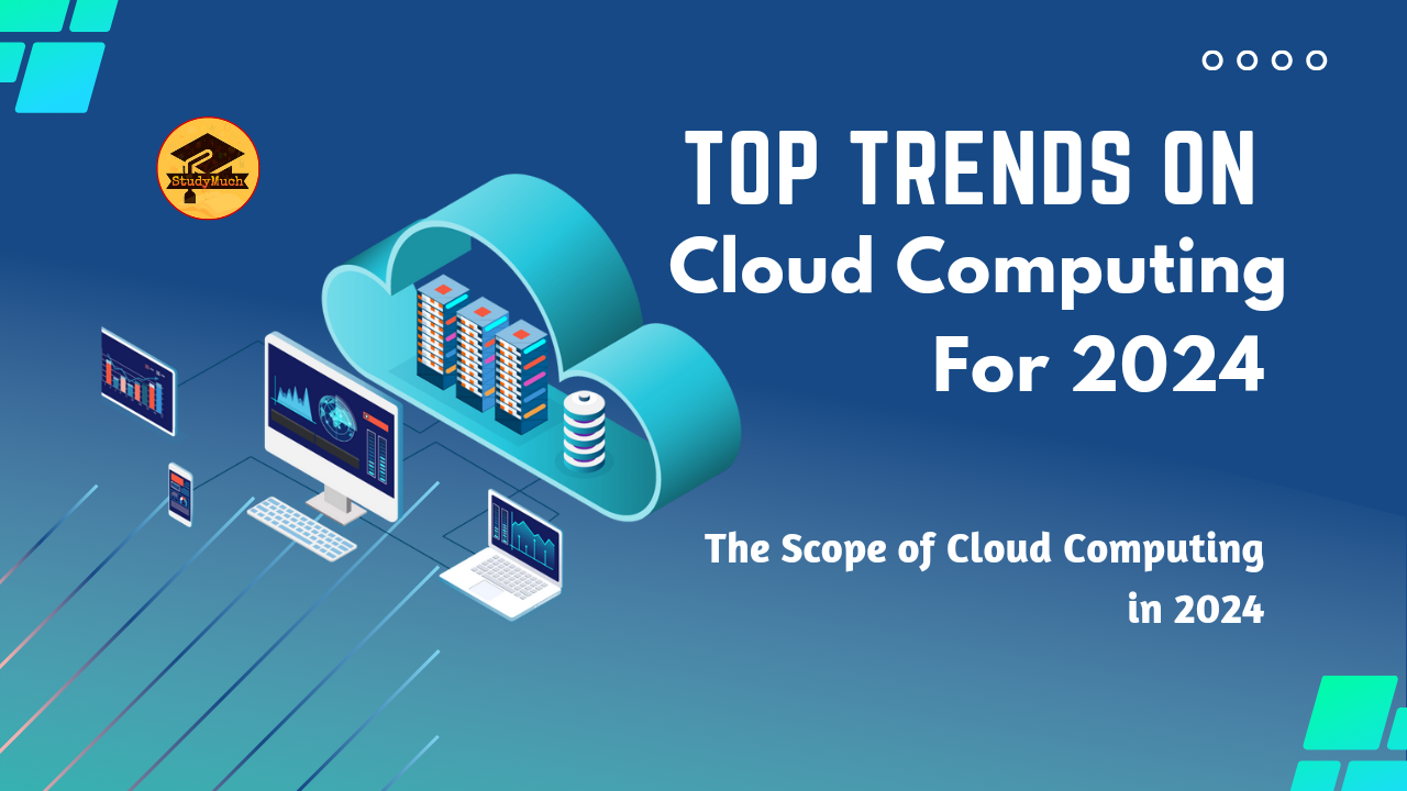 Top Trends in Cloud Computing for 2024